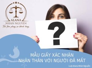 mẫu giấy xác nhận nhân thân với người đã mất