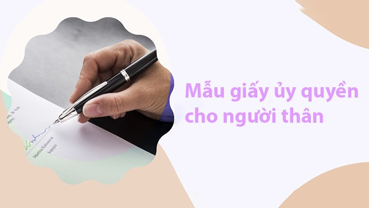 mẫu giấy ủy quyền cho người thân