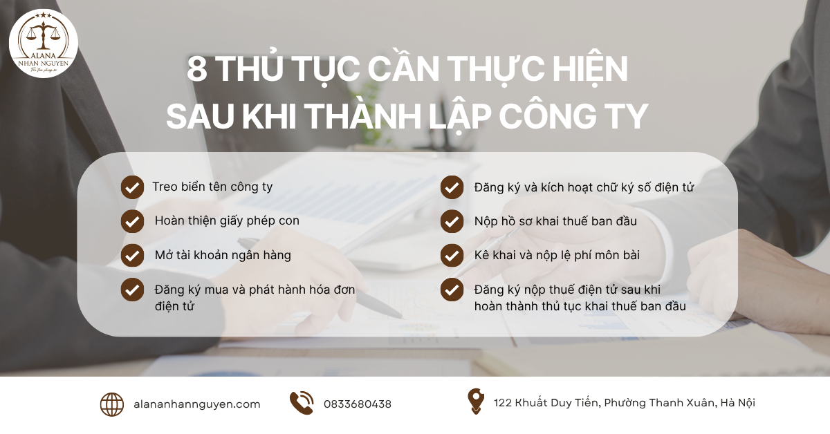 8 THỦ TỤC CẦN THỰC HIỆN SAU KHI THÀNH LẬP CÔNG TY 