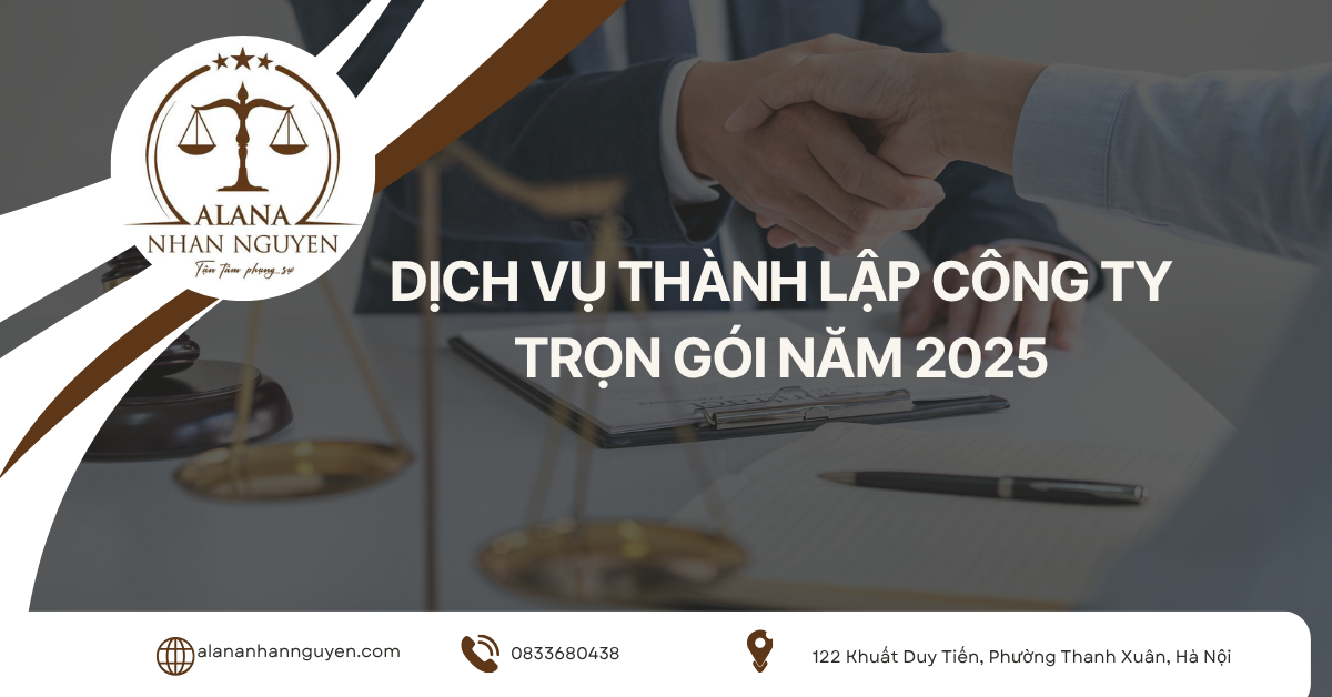 DỊCH VỤ THÀNH LẬP CÔNG TY MỚI NHẤT NĂM 2025
