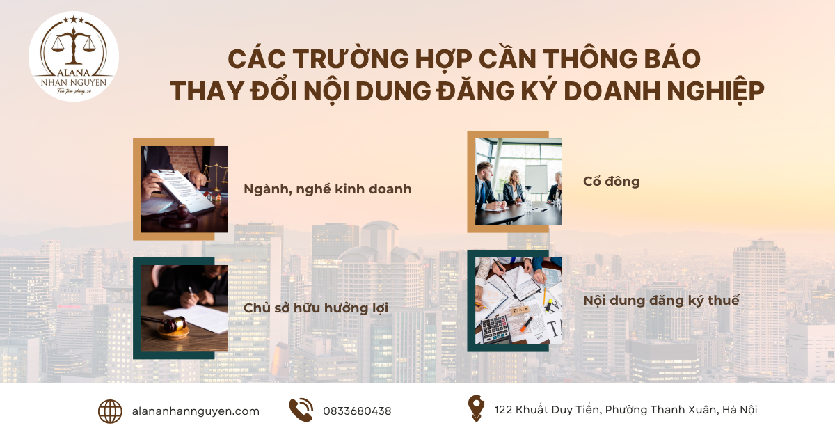 KHI NÀO CẦN THÔNG BÁO THAY ĐỔI NỘI DUNG ĐĂNG KÝ DOANH NGHIỆP? 